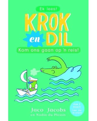 Krok en Dil, v2b4: Kom ons gaan op reis!