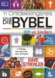 [CUM-KIDS] 'n Ontdekkingsreis deur die Bybel - vir kinders